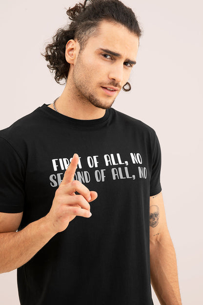 First of All Black T-Shirt - SNITCH